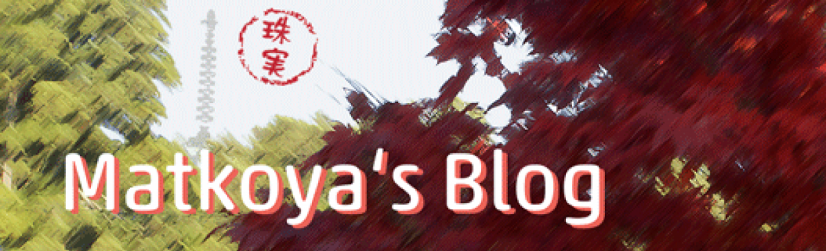 Matkoya's Blog